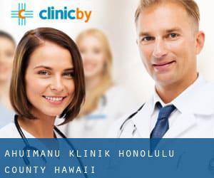 ‘Āhuimanu klinik (Honolulu County, Hawaii)