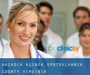 Arcadia klinik (Spotsylvania County, Virginia)