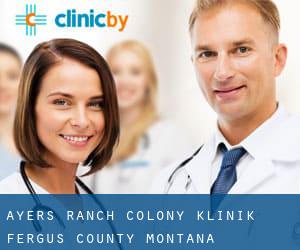 Ayers Ranch Colony klinik (Fergus County, Montana)