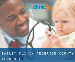 Batley klinik (Anderson County, Tennessee)