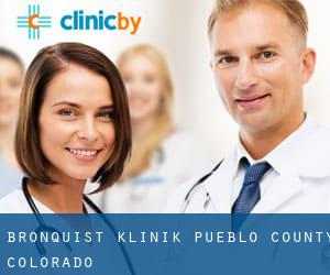 Bronquist klinik (Pueblo County, Colorado)