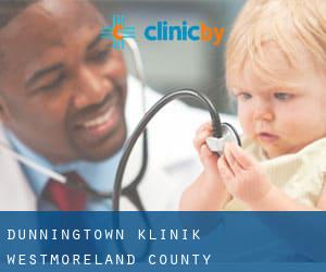 Dunningtown klinik (Westmoreland County, Pennsylvania)