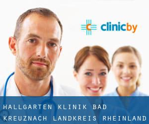 Hallgarten klinik (Bad Kreuznach Landkreis, Rheinland-Pfalz)