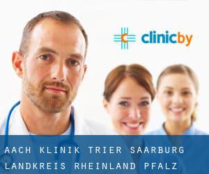 Aach klinik (Trier-Saarburg Landkreis, Rheinland-Pfalz)
