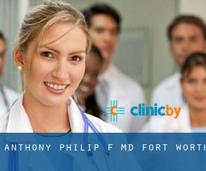 Anthony Philip F, MD (Fort Worth)