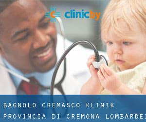 Bagnolo Cremasco klinik (Provincia di Cremona, Lombardei)