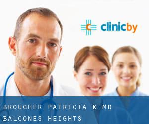 Brougher Patricia K MD (Balcones Heights)