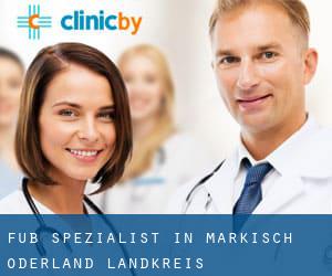 Fuß-Spezialist in Märkisch-Oderland Landkreis