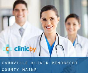 Cardville klinik (Penobscot County, Maine)