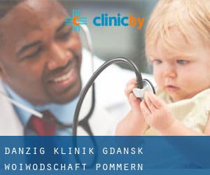 Danzig klinik (Gdańsk, Woiwodschaft Pommern) Danzig klinik (Gdańsk, Woiwodschaft Pommern)