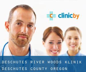 Deschutes River Woods klinik (Deschutes County, Oregon)