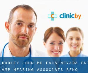 Dooley John MD Facs Nevada Ent & Hearing Associats (Reno)