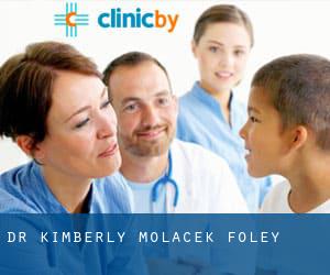 Dr Kimberly Molacek (Foley)