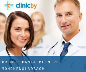 Dr. med. Danka Meiners (Mönchengladbach)