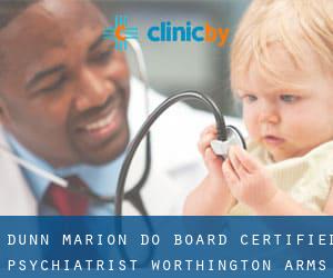Dunn Marion DO Board Certified Psychiatrist (Worthington Arms)