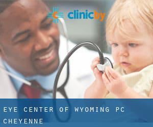 Eye Center of Wyoming P.C. (Cheyenne)