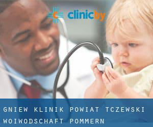 Gniew klinik (Powiat tczewski, Woiwodschaft Pommern)