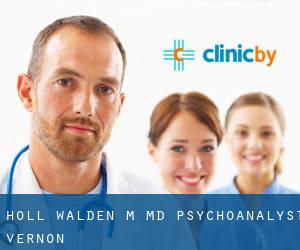 Holl Walden M MD Psychoanalyst (Vernon)