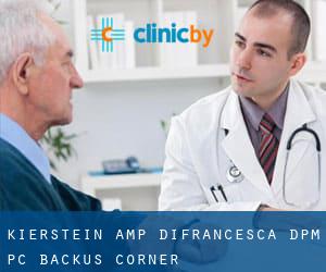 Kierstein & Difrancesca DPM PC (Backus Corner)