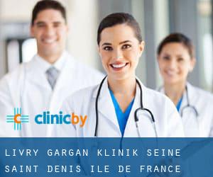 Livry-Gargan klinik (Seine-Saint-Denis, Île-de-France)