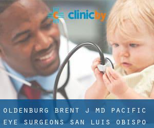 Oldenburg Brent J MD - Pacific Eye Surgeons (San Luis Obispo)