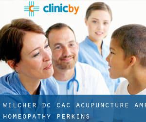 Wilcher DC Cac Acupuncture & Homeopathy (Perkins)